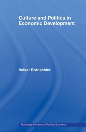 Bornschier |  Culture and Politics in Economic Development | Buch |  Sack Fachmedien