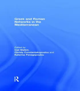 Malkin / Constantakopoulou / Panagopoulou |  Greek and Roman Networks in the Mediterranean | Buch |  Sack Fachmedien