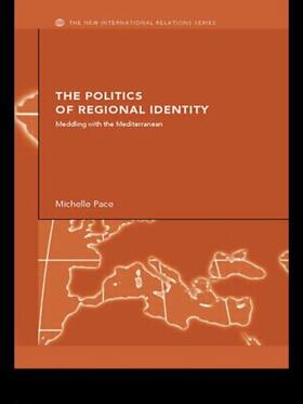 Pace |  The Politics of Regional Identity | Buch |  Sack Fachmedien