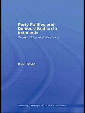 Tomsa |  Party Politics and Democratization in Indonesia | Buch |  Sack Fachmedien