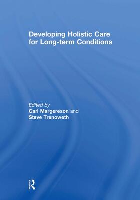 Margereson / Trenoweth |  Developing Holistic Care for Long-term Conditions | Buch |  Sack Fachmedien