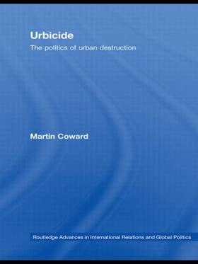 Coward |  Urbicide | Buch |  Sack Fachmedien