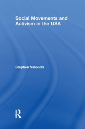 Valocchi |  Social Movements and Activism in the USA | Buch |  Sack Fachmedien