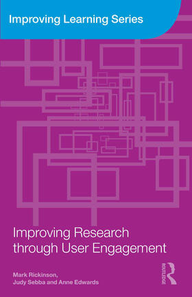 Rickinson / Sebba / Edwards |  Improving Research through User Engagement | Buch |  Sack Fachmedien