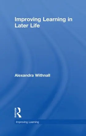 Withnall |  Improving Learning in Later Life | Buch |  Sack Fachmedien