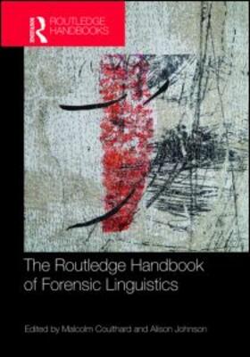 Coulthard / Johnson |  The Routledge Handbook of Forensic Linguistics | Buch |  Sack Fachmedien