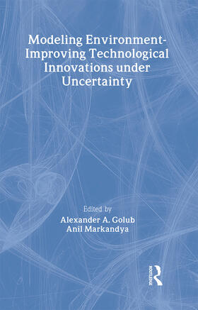 Golub / Markandya |  Modeling Environment-Improving Technological Innovations under Uncertainty | Buch |  Sack Fachmedien