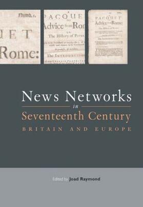 Raymond |  News Networks in Seventeenth Century Britain and Europe | Buch |  Sack Fachmedien