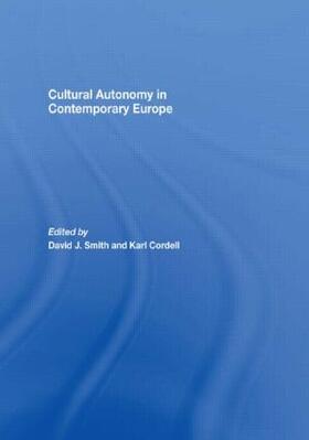 Smith / Cordell |  Cultural Autonomy in Contemporary Europe | Buch |  Sack Fachmedien