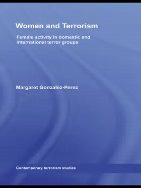 Gonzalez-Perez |  Women and Terrorism | Buch |  Sack Fachmedien