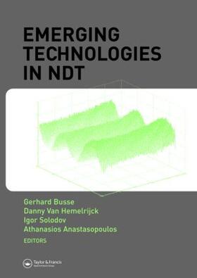 Busse / Hemelrijck / Solodov |  Emerging Technologies in NDT | Buch |  Sack Fachmedien