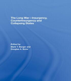 Berger / Borer |  The Long War - Insurgency, Counterinsurgency and Collapsing States | Buch |  Sack Fachmedien