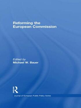 Bauer |  Reforming the European Commission | Buch |  Sack Fachmedien