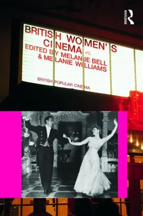 Bell / Williams |  British Women's Cinema | Buch |  Sack Fachmedien