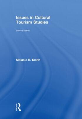 Smith |  Issues in Cultural Tourism Studies | Buch |  Sack Fachmedien