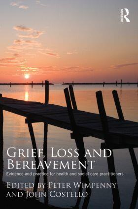 Wimpenny / Costello |  Grief, Loss and Bereavement | Buch |  Sack Fachmedien