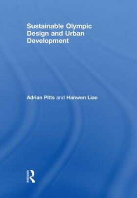 Pitts / Liao |  Sustainable Olympic Design and Urban Development | Buch |  Sack Fachmedien