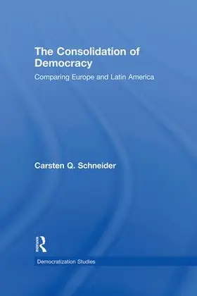 Schneider |  The Consolidation of Democracy | Buch |  Sack Fachmedien