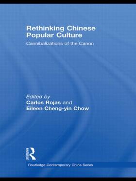 Rojas / Chow |  Rethinking Chinese Popular Culture | Buch |  Sack Fachmedien