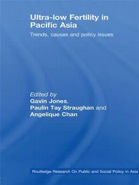 Chan / Straughan / Jones |  Ultra-Low Fertility in Pacific Asia | Buch |  Sack Fachmedien