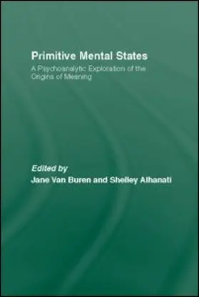 Buren / Van Buren / Alhanati |  Primitive Mental States | Buch |  Sack Fachmedien