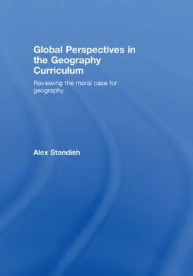 Standish |  Global Perspectives in the Geography Curriculum | Buch |  Sack Fachmedien