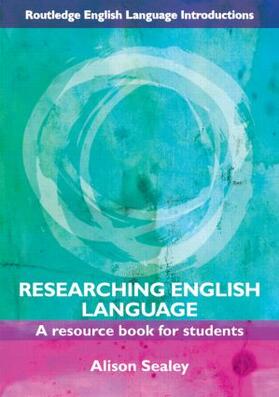 Sealey |  Researching English Language | Buch |  Sack Fachmedien