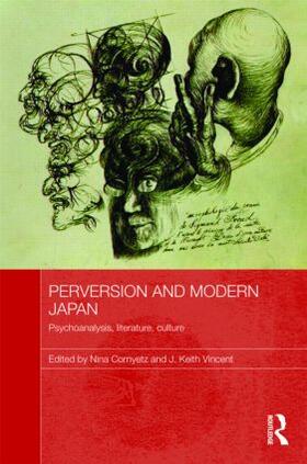 Cornyetz / Vincent |  Perversion and Modern Japan | Buch |  Sack Fachmedien