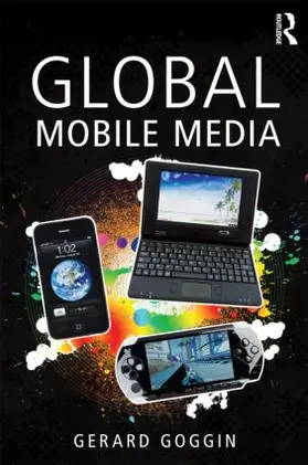 Goggin |  Global Mobile Media | Buch |  Sack Fachmedien