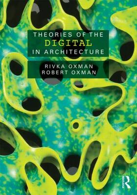 Oxman |  Theories of the Digital in Architecture | Buch |  Sack Fachmedien