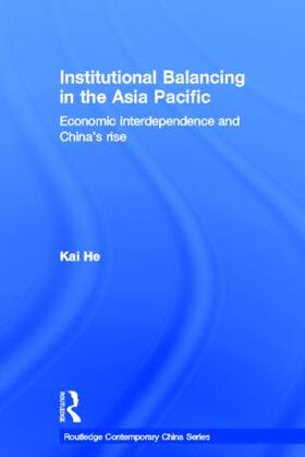 He |  Institutional Balancing in the Asia Pacific | Buch |  Sack Fachmedien