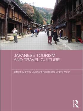 Guichard-Anguis / Moon |  Japanese Tourism and Travel Culture | Buch |  Sack Fachmedien