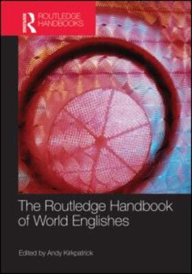 Kirkpatrick |  The Routledge Handbook of World Englishes | Buch |  Sack Fachmedien