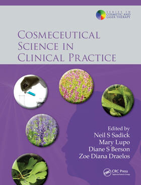Sadick / Lupo / Draelos |  Cosmeceutical Science in Clinical Practice | Buch |  Sack Fachmedien