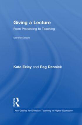 Exley / Dennick |  Giving a Lecture | Buch |  Sack Fachmedien
