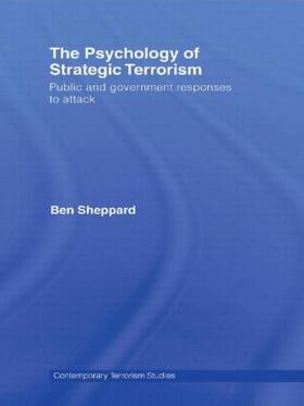 Sheppard |  The Psychology of Strategic Terrorism | Buch |  Sack Fachmedien