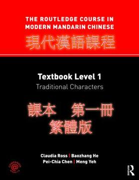 Ross / He / Chen |  The Routledge Course in Modern Mandarin Chinese | Buch |  Sack Fachmedien