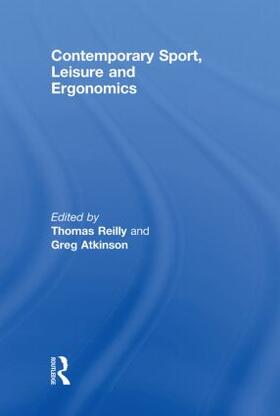 Reilly / Atkinson |  Contemporary Sport, Leisure and Ergonomics | Buch |  Sack Fachmedien