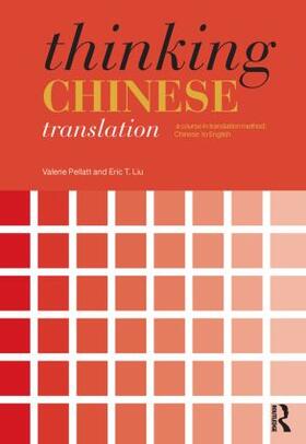 Pellatt / Liu |  Thinking Chinese Translation | Buch |  Sack Fachmedien