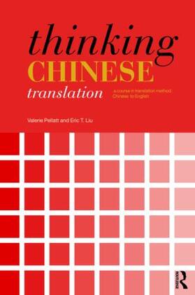 Pellatt / Liu |  Thinking Chinese Translation | Buch |  Sack Fachmedien