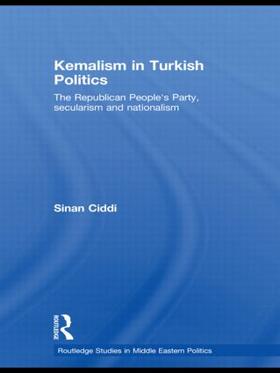 Ciddi |  Kemalism in Turkish Politics | Buch |  Sack Fachmedien
