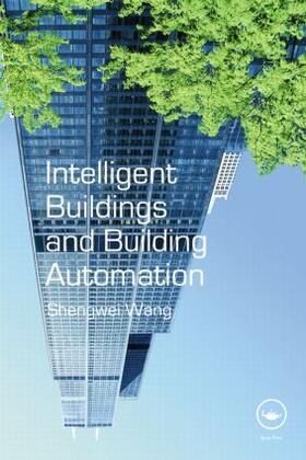 Wang |  Intelligent Buildings and Building Automation | Buch |  Sack Fachmedien