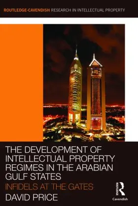 Price |  The Development of Intellectual Property Regimes in the Arabian Gulf States | Buch |  Sack Fachmedien