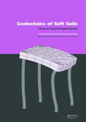 Karstunen / Leoni |  Geotechnics of Soft Soils: Focus on Ground Improvement | Buch |  Sack Fachmedien