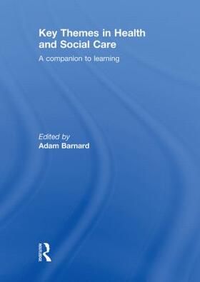 Barnard |  Key Themes in Health and Social Care | Buch |  Sack Fachmedien