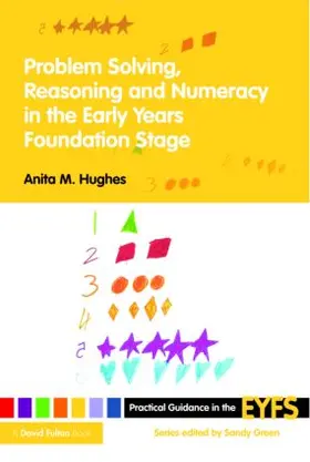 Hughes |  Problem Solving, Reasoning and Numeracy in the Early Years Foundation Stage | Buch |  Sack Fachmedien