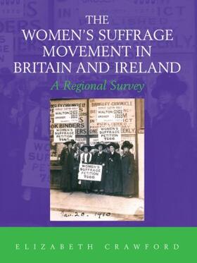 Crawford |  The Women's Suffrage Movement in Britain and Ireland | Buch |  Sack Fachmedien