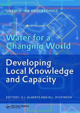 Alaerts / Dickinson |  Water for a Changing World - Developing Local Knowledge and Capacity | Buch |  Sack Fachmedien