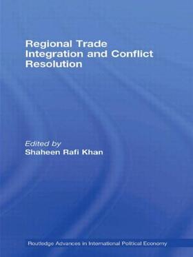 Khan |  Regional Trade Integration and Conflict Resolution | Buch |  Sack Fachmedien