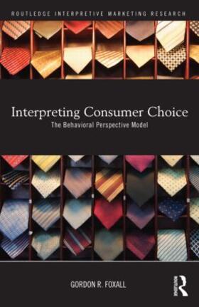 Foxall |  Interpreting Consumer Choice | Buch |  Sack Fachmedien